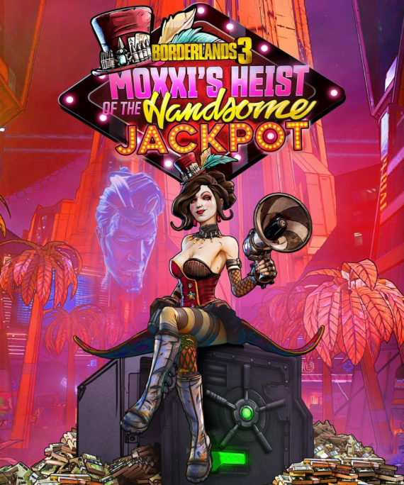 Borderlands 3: Moxxi's Heist of the Handsome Jackpot