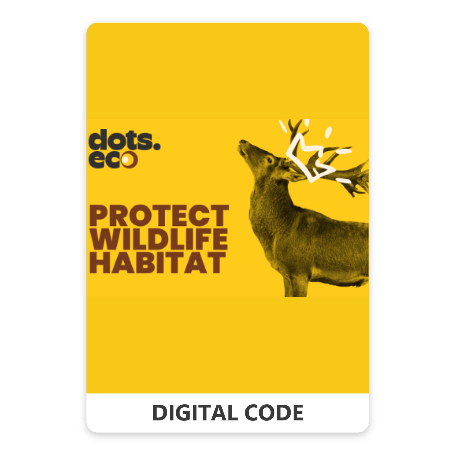 Protect wildlife habitat 1 USD